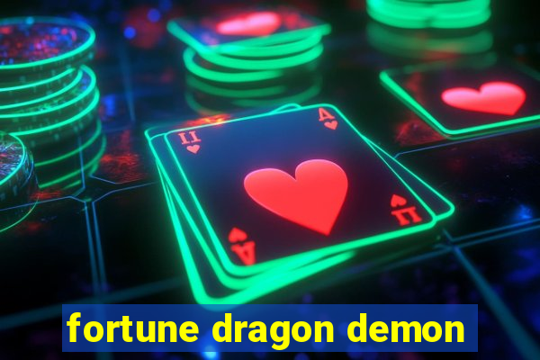 fortune dragon demon